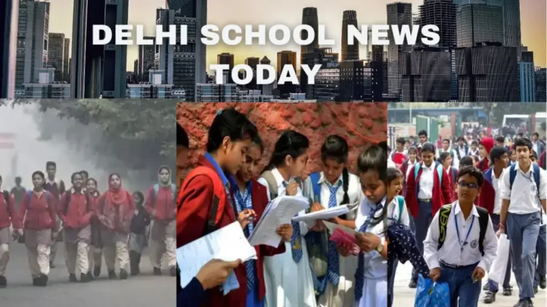 Delhi School News Today